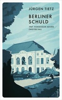 Berliner Schuld - Jürgen Tietz - ebook