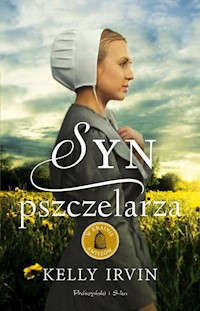 Syn pszczelarza - Kelly Irvin - książka