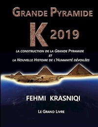 Grande Pyramide K 2019 - Fehmi Krasniqi - ebook