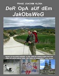 Der Opa auf dem Jakobsweg - Franz Joachim Klosa - ebook