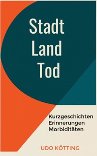 Stadt Land Tod - Udo Kötting - ebook