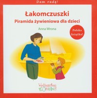 Łakomczuszki Piramida żywieniowa dla dzieci - Wrona Anna - książka