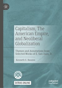Capitalism, The American Empire, and Neoliberal Globalization - Kenneth E. Bauzon - ebook