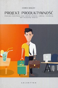 Projekt Produktywność - Bailey Chris - książka