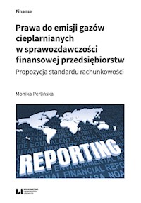 Prawa do emisji gazów cieplarnianych w sprawozdawczości finansowej przedsiębiorstw - Perlińska Monika - książka
