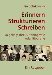Erinnern, Strukturieren, Schreiben - Isa Schikorsky - ebook