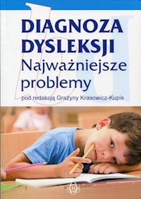 Diagnoza dysleksji Najważniejsze problemy -  - książka