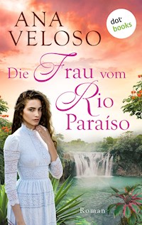 Die Frau vom Rio Paraíso - Ana Veloso - ebook