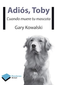 Adiós, Toby - Gary Kowalski - ebook
