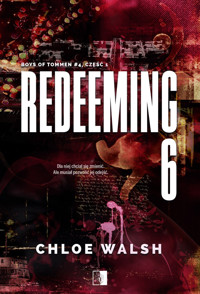 Redeeming 6. Część pierwsza - Walsh Chloe - ebook + audiobook