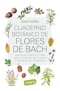 Cuaderno botánico de Flores de Bach - Jordi Cañellas - ebook