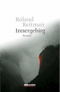 Innergebirg - Roland Reitmair - ebook