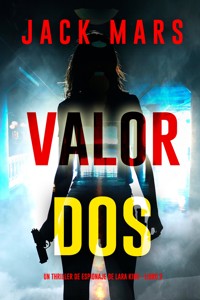 Valor dos (Un thriller de espionaje de Lara King - Libro 2) - Jack Mars - ebook