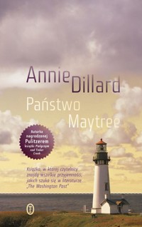 Państwo Maytree - Annie Dillard - ebook + książka