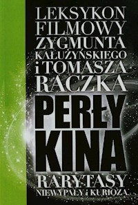 Perły kina Leksykon filmowy na XXI wiek Tom 5 - Zygmunt Kałużyński - książka
