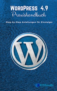 WordPress 4.9 Praxishandbuch - Isabella Krystynek - ebook