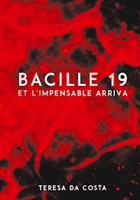 Bacille 19 - Térésa Da Costa - ebook