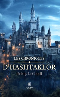 Les chroniques d’Hashtaklor - Jérémy Le Coquil - ebook