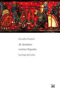 Al-Andalus contra España - Serafín Fanjul - ebook