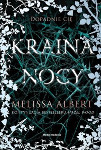 Kraina nocy Hazel Wood Tom 2 - Melissa Albert - książka