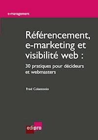 Référencement, e-marketing et visibilité web - Fred Colantonio - ebook
