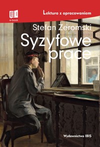 Syzyfowe prace (lektura z opracowaniem) - Stefan Żeromski - książka