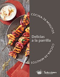 Cocina en 30 minutos: delicias a la parrilla - Leonardo Schiano - ebook