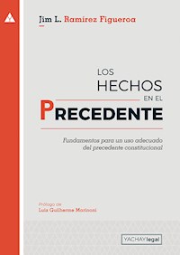 Los hechos en el precedente - Jim Ramírez Figueroa - ebook