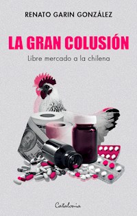 La gran colusión - Renato Garin - ebook