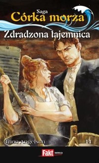 Córka morza. Zdradzona tajemnica - Trine Angelsen - ebook