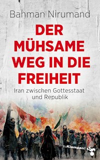 Der mühsame Weg in die Freiheit - Bahman Nirumand - ebook