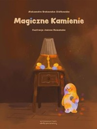 Magiczne Kamienie - Srokowska-Ziółkowska Aleksandra - książka