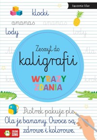 Zeszyt do kaligrafii Wyrazy, zdania -  - książka