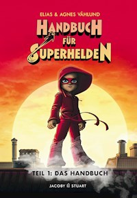 Handbuch für Superhelden Teil 1 - Elias Våhlund - ebook
