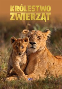 Królestwo zwierząt - zbiorowa praca - książka