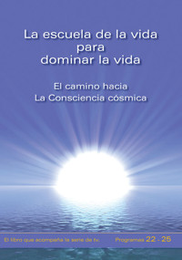 La escuela de la vida para dominar la vida. Tomo 5 - Gabriele, Dipl. Ing. Höller - ebook