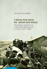 Z Wilna nad Wilią do Wilna nad Wisłą - Krasnodębski Jarosław - książka