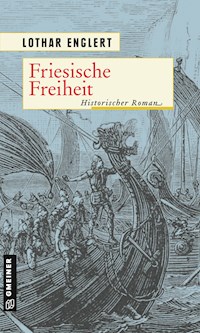 Friesische Freiheit - Lothar Englert - ebook