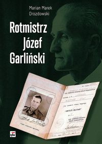 Rotmistrz Józef Garliński - Drozdowski Marian Marek - książka
