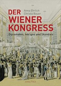 Der Wiener Kongress - Anna Ehrlich - ebook