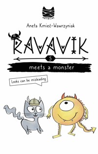 Ravavik meets a monter. Looks can be misleading - Kmieć-Wawrzyniak Aneta - ebook