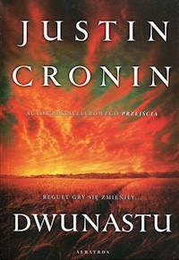 Dwunastu - Justin Cronin - książka