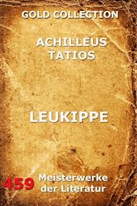 Leukippe - Achilleus Tatios - ebook