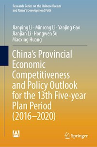 China’s Provincial Economic Competitiveness and Policy Outlook for the 13th Five-year Plan Period (2016-2020) - Jianping Li - ebook
