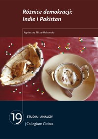 Różnice demokracji: Indie i Pakistan - Agnieszka Nitza-Makowska - darmowy ebook