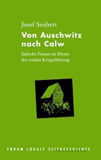 Von Auschwitz nach Calw - Josef Seubert - ebook