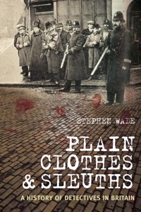 Plain Clothes and Sleuths - Stephen Wade - ebook