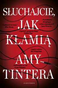 Słuchajcie, jak kłamią - Amy Tintera - ebook + audiobook + książka