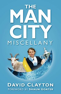The Man City Miscellany - David Clayton - ebook