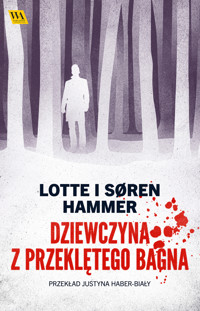 Dziewczyna z Przekętego Bagna - Lotte Hammer & Søren Hammer - ebook